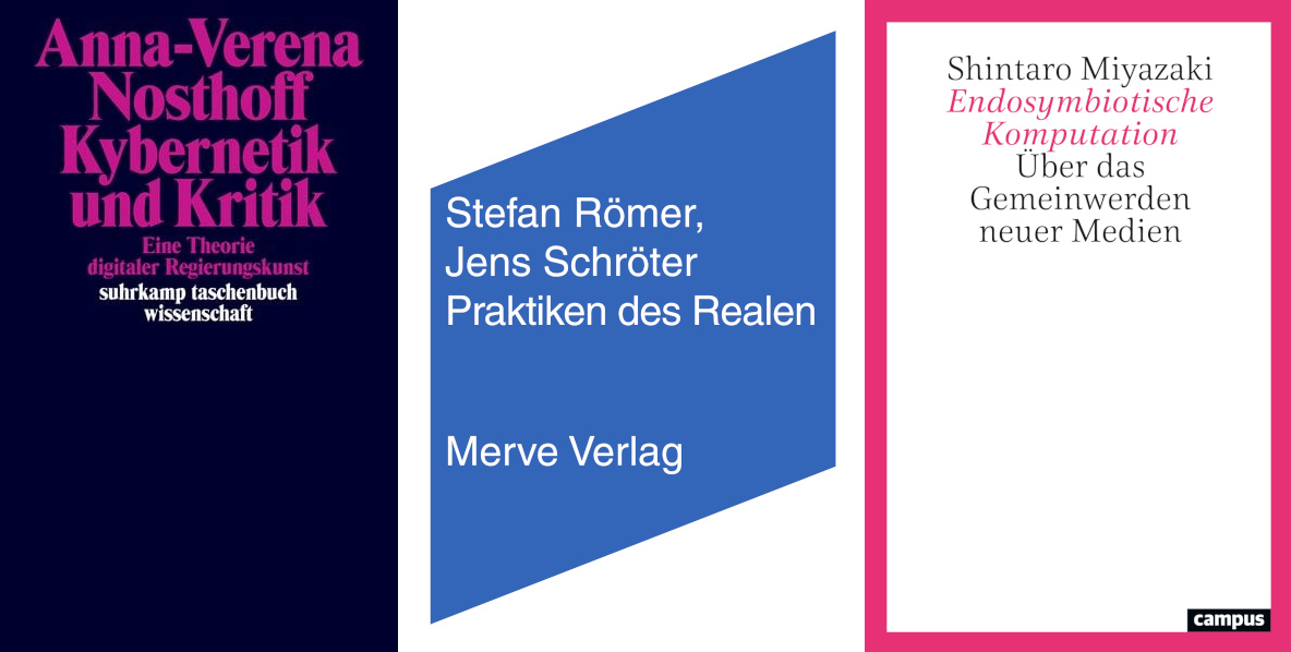 Trio-Buchvorstellung, Praktiken des Realen (1), Kybernetik + Kritik (2) und Endosymbiotische Komputation (3)